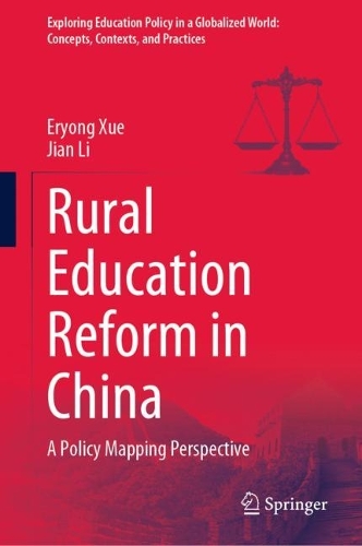 Бумажная книга «Rural Education Reform in China: A Policy Mapping Perspective», авторов Эрьонг Сюэ, Цзянь Ли - фото №1