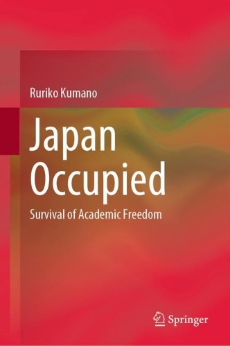 Паперова книга «Japan Occupied: Survival of Academic Freedom», автор Руріко Кумано - фото №1