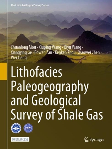 Бумажная книга «Lithofacies Paleogeography and Geological Survey of Shale Gas», авторов Боуэн Зан, Чуаньлун Моу, Кенкен Чжоу, Циюй Ван, Вэй Лян, Сянъин Гэ, Сяовэй Чэнь, Сюпин Ван - фото №1