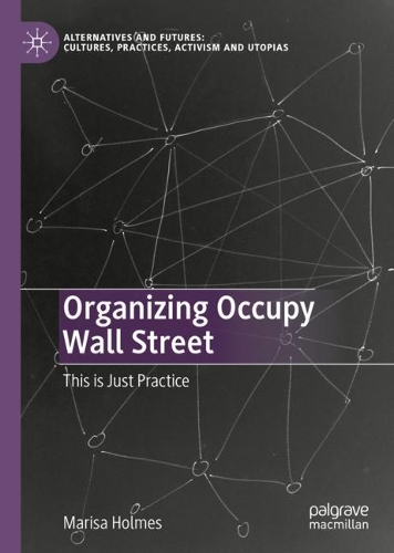 Паперова книга «Organizing Occupy Wall Street: This is Just Practice», автор Маріса Холмс - фото №1