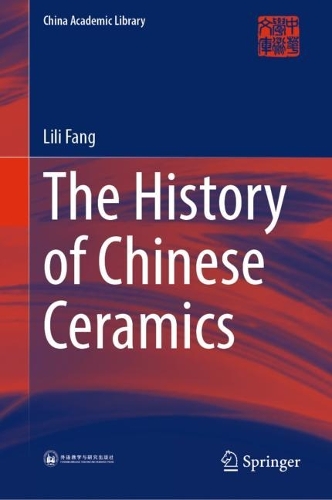 Паперова книга «The History of Chinese Ceramics», автор Лілі Фанг - фото №1