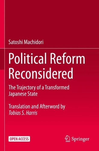 Бумажная книга «Political Reform Reconsidered: The Trajectory of a Transformed Japanese State», автор Сатоси Мачидори - фото №1