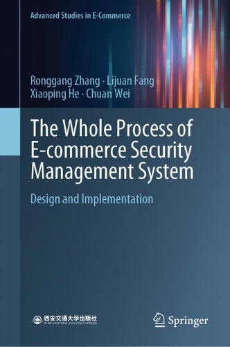 [object Object] «The Whole Process of E-commerce Security Management System: Design and Implementation», авторів Чуань Вей, Ліцзюань Фан, Ронгган Чжан, Сяопін Хе - фото №1