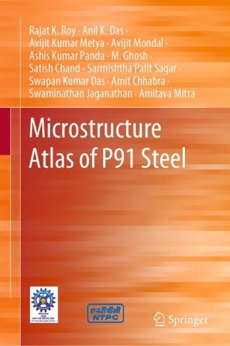 Паперова книга «Microstructure Atlas of P91 Steel», авторів Аміт Чхабра, Амітава Мітра, Аніл К. Дас, Ашіс Кумар Панда, Авіджит Кумар Метя, Авіджит Мондал, М. Гош, Раджат К. Рой, Сарміштха Паліт Сагар, Сатіш Чанд, Свамінатан Джаганатан, Свапан Кумар Дас - фото №1