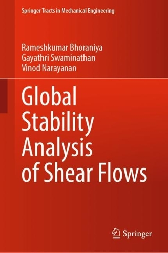 Паперова книга «Global Stability Analysis of Shear Flows», авторів Гаятрі Свамінатан, Рамешкумар Бхоранія, Вінод Нараянан - фото №1