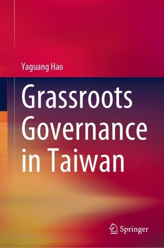 Бумажная книга «Grassroots Governance in Taiwan», автор Ягуан Хао - фото №1