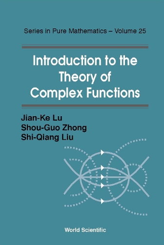 Паперова книга «Introduction To The Theory Of Complex Functions», авторів Цзянь-Ке Лу, Ши-гян Лю, Шо-гуо Чжун - фото №1