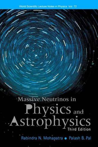 [object Object] «Massive Neutrinos In Physics And Astrophysics (Third Edition)», авторів Палаш Б. Пал, Рабіндра Н Мохапатра - фото №1