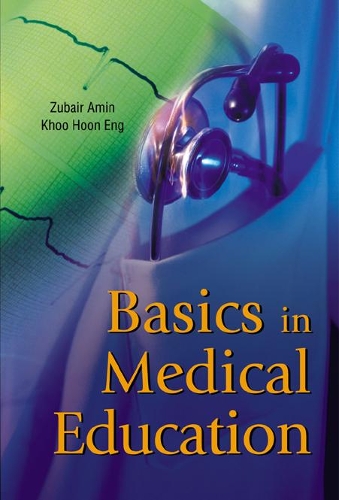 Бумажная книга «Basics In Medical Education», авторов Хун Энг Ху, Зубаир Амин - фото №1