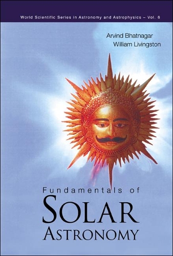 [object Object] «Fundamentals Of Solar Astronomy», авторів Арвінд Бхатнагар, Вільям Лівінгстон - фото №1