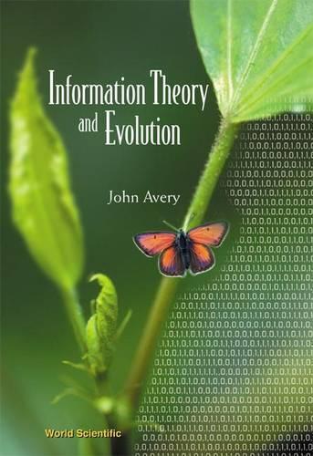 Бумажная книга «Information Theory And Evolution», автор Джон Скейлз Эйвери - фото №1