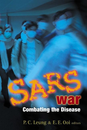 Паперова книга «Sars War: Combating The Disease», авторів Енг Еонг Оой, Пінг-чунг Люн - фото №1