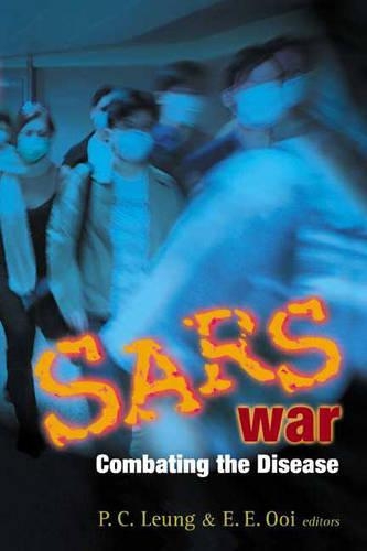 Паперова книга «Sars War: Combating The Disease», авторів Енг Еонг Оой, Пінг-чунг Люн - фото №1