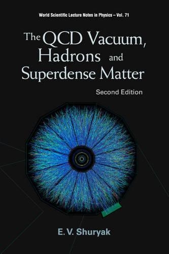 Бумажная книга «Qcd Vacuum, Hadrons And Superdense Matter, The (2nd Edition)», автор Эдвард В. Шуряк - фото №1