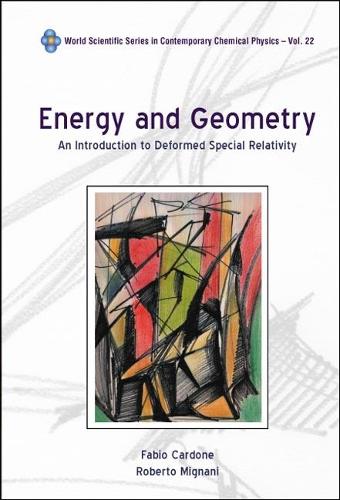 [object Object] «Energy And Geometry: An Introduction To Deformed Special Relativity», авторів Фабіо Кардоне, Роберто Міньяні - фото №1