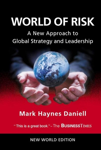Бумажная книга «World Of Risk: A New Approach To Global Strategy And Leadership», автор Марк Хейнс Дэниелл - фото №1