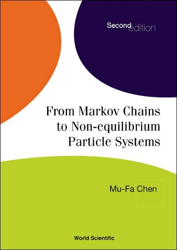Бумажная книга «From Markov Chains To Non-equilibrium Particle Systems (2nd Edition)», автор Му-фа Чен - фото №1