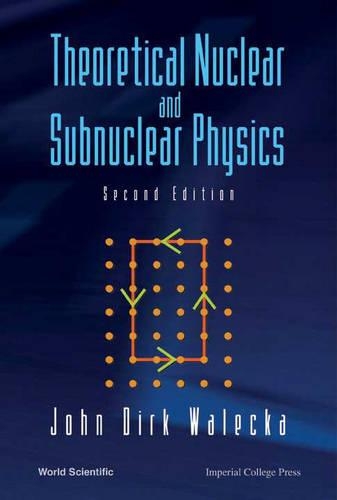 [object Object] «Theoretical Nuclear And Subnuclear Physics», автор Джон Дірк Валека - фото №1