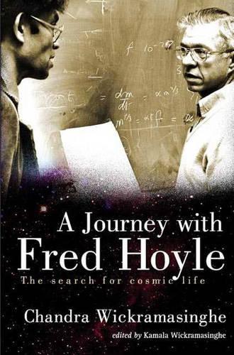 Паперова книга «Journey With Fred Hoyle, A: The Search For Cosmic Life», автор Налін Чандра Вікрамасінгхе - фото №1