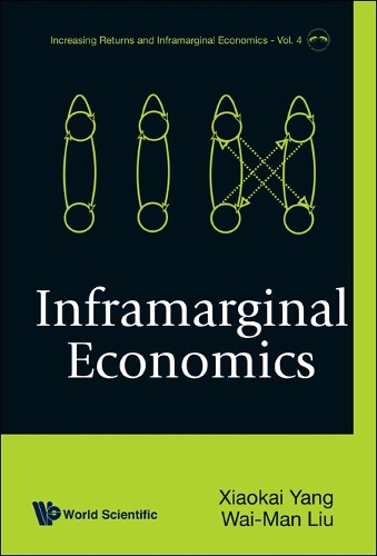 Бумажная книга «Inframarginal Economics», авторов Раймонд Вай-ман Лю, Сяокай Ян - фото №1
