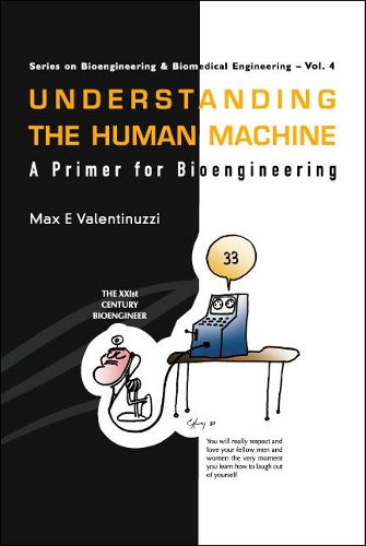 Бумажная книга «Understanding The Human Machine: A Primer For Bioengineering», автор Макс Э. Валентинуцци - фото №1