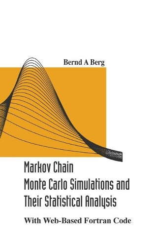 Бумажная книга «Markov Chain Monte Carlo Simulations And Their Statistical Analysis: With Web-based Fortran Code», автор Бернд А. Берг - фото №1