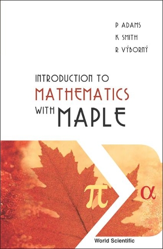 [object Object] «Introduction To Mathematics With Maple», авторів Кен Сміт, Пітер Адамс, Рудольф Виборний - фото №1