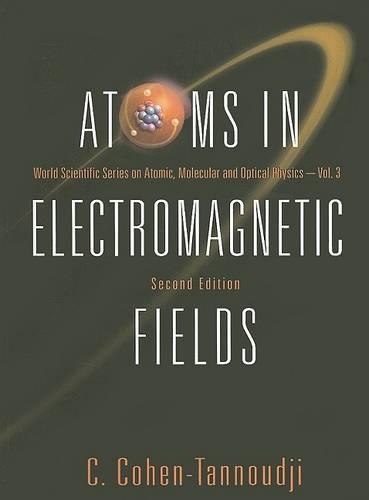Бумажная книга «Atoms In Electromagnetic Fields (2nd Edition)», автор Клод Коэн-Таннуджи - фото №1
