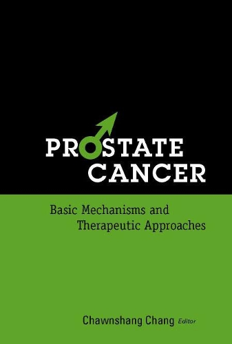 Бумажная книга «Prostate Cancer: Basic Mechanisms And Therapeutic Approaches», автор Чауншанг Чанг - фото №1