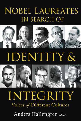Бумажная книга «Nobel Laureates In Search Of Identity And Integrity: Voices Of Different Cultures», автор Андерс Халленгрен - фото №1