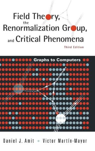 [object Object] «Field Theory, The Renormalization Group, And Critical Phenomena: Graphs To Computers (3rd Edition)», авторів Деніел Джей Аміт, Віктор Мартін-мер - фото №1