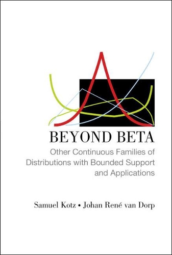 [object Object] «Beyond Beta: Other Continuous Families Of Distributions With Bounded Support And Applications», авторів Йохан Рене Ван Дорп, Семюель Котц - фото №1