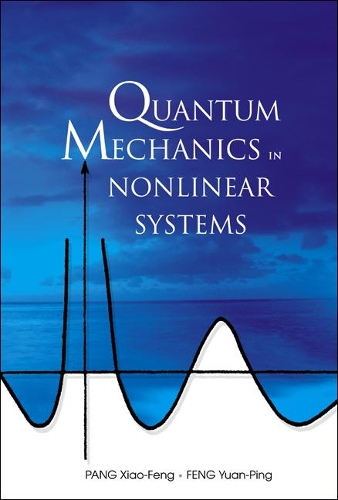 Бумажная книга «Quantum Mechanics In Nonlinear Systems», автор Сяо-фэн Пань - фото №1