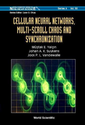 Бумажная книга «Cellular Neural Networks, Multi-scroll Chaos And Synchronization», авторов Йохан А К Суйкенс, Йоос П. Л. Вандевалле, Мустак Э Ялчин - фото №1