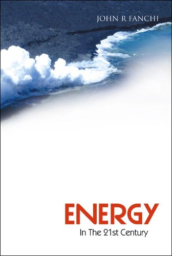 Бумажная книга «Energy In The 21st Century», автор Джон Р Фанчи - фото №1