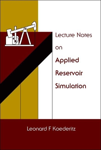 [object Object] «Lecture Notes On Applied Reservoir Simulation», автор Леонард Ф. Кёдериц - фото №1