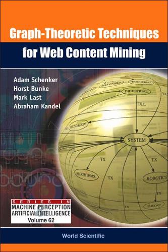 [object Object] «Graph-theoretic Techniques For Web Content Mining», авторів Абрахам Кандель, Адам Шенкер, Хорст Бунке, Марк Ласт - фото №1