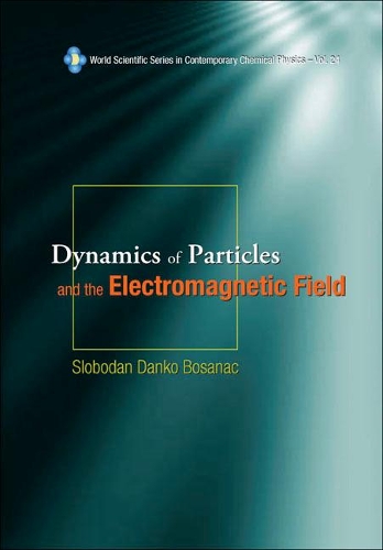 [object Object] «Dynamics Of Particles And The Electromagnetic Field (With Cd-rom)», автор Слободан Данко Босанак - фото №1