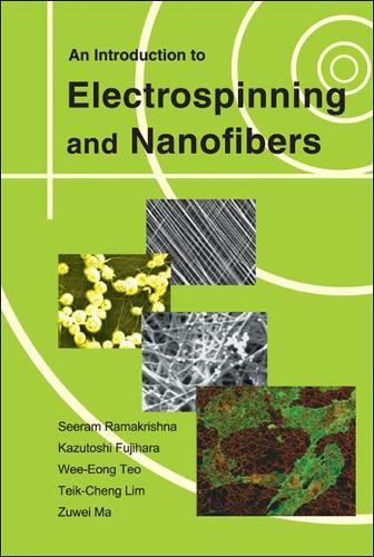 Бумажная книга «Introduction To Electrospinning And Nanofibers, An», авторов Кадзутоси Фудзихара, Сирам Рамакришна, Тейк-Ченг Лим, Ви Енг Тео, Зувей Ма - фото №1