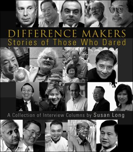 Бумажная книга «Difference Makers: Stories Of Those Who Dared - A Collection Of Interview Columns By Susan Long (English Version)», автор Сьюзан Лонг - фото №1