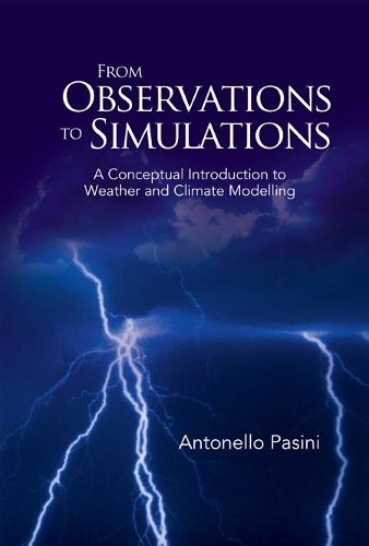 Паперова книга «From Observations To Simulations: A Conceptual Introduction To Weather And Climate Modelling», автор Антонелло Пазіні - фото №1