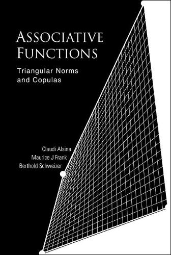 [object Object] «Associative Functions: Triangular Norms And Copulas», авторів Бертольд Швейцер, Клоди Альсина, Френк Моріс - фото №1