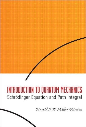 Паперова книга «Introduction To Quantum Mechanics: Schrodinger Equation And Path Integral», автор Харальд Й. В. Мюллер-Кірстен - фото №1