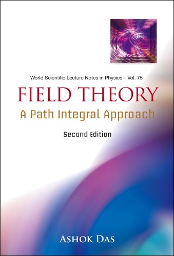 Паперова книга «Field Theory: A Path Integral Approach (2nd Edition)», автор Ашок Дас - фото №1