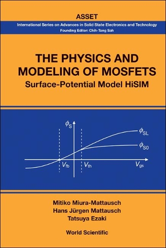 Бумажная книга «Physics And Modeling Of Mosfets, The: Surface-potential Model Hisim», авторов Ганс Юрген Маттауш, Митико Миура-Маттауш, Тацуя Эзаки - фото №1