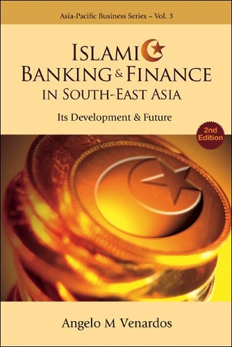 Бумажная книга «Islamic Banking And Finance In South-east Asia: Its Development And Future (2nd Edition)», автор Анджело М. Венардос - фото №1