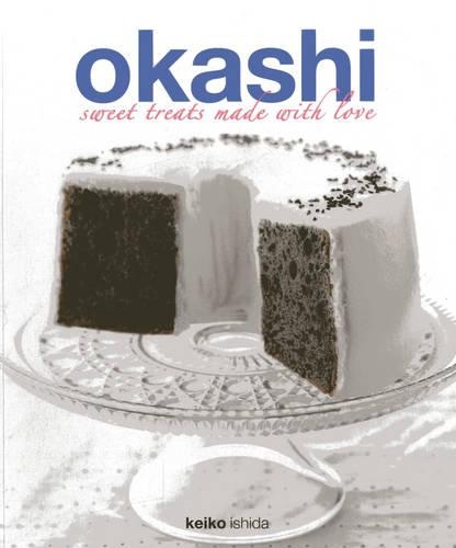 Бумажная книга «Okashi: Sweet Treats Made With Love», автор Кейко Исида - фото №1