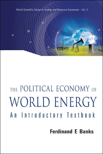Бумажная книга «Political Economy Of World Energy, The: An Introductory Textbook», автор Фердинанд Э. Бэнкс - фото №1