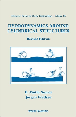 Бумажная книга «Hydrodynamics Around Cylindrical Structures (Revised Edition)», авторов Б Мутлу Сумер, Йорген Фредсое - фото №1