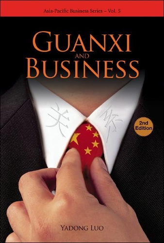 Бумажная книга «Guanxi And Business (2nd Edition)», автор Ядонг Луо - фото №1